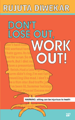 Diwekar - Dont Lose Out, Work Out!