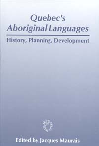 title Quebecs Aboriginal Languages History Planning and Development - photo 1