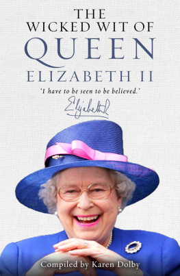 Dolby Karen - The wicked wit of Queen Elizabeth II