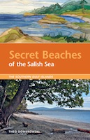 SECRET BEACHES OF THE SALISH SEA The Southern Gulf Islands ISBN - photo 6