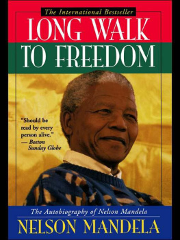 Nelson Mandela - Long Walk to Freedom: The Autobiography of Nelson Mandela