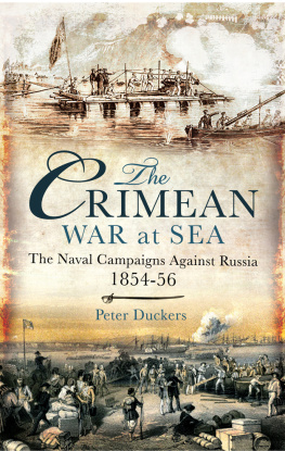 Duckers The Crimean War at sea : the naval campaigns against Russia 1854-56