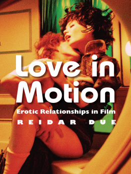 Due - Love in Motion : Erotic Relationships in Film