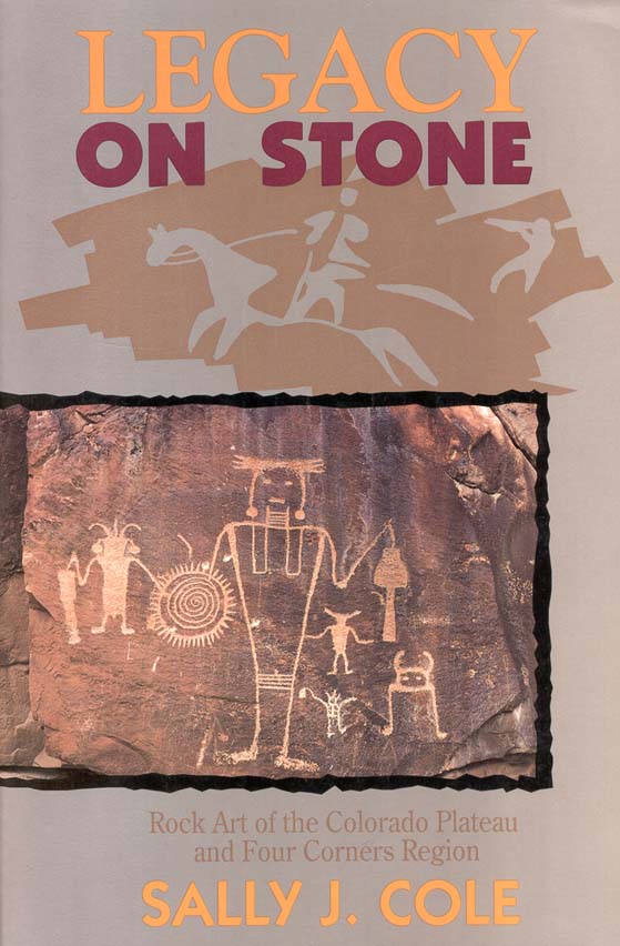 title Legacy On Stone Rock Art of the Colorado Plateau and Four Corners - photo 1