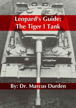 Durden - Leopards Guide The Tiger I Tank