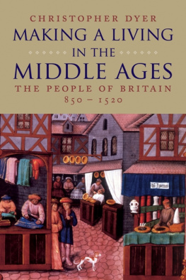 Dyer - Making a living in the Middle Ages the people of Britain, 850-1520