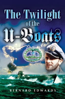 Edwards The twilight of the U-boats