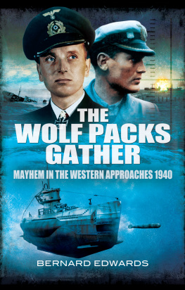 Edwards - The Wolf Packs Gather: Mayhem in the Western Approaches 1940