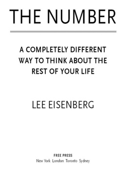 Eisenberg The Number: A Completely Different Way to Think About the Rest of Your Life