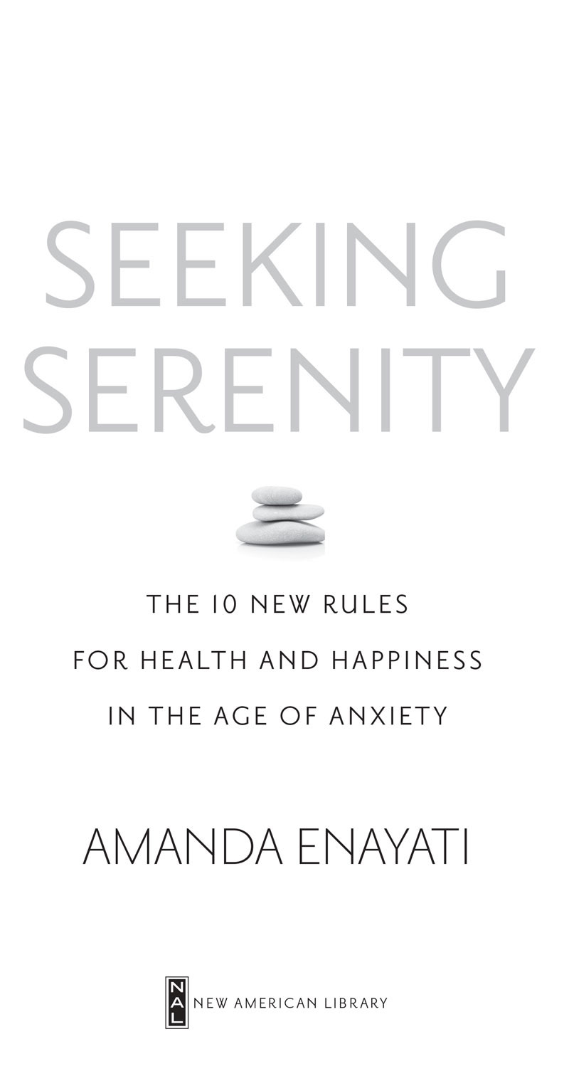 New Rules for Health and Happiness in the Age of Anxiety - image 2