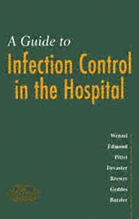 title A Guide to Infection Control in the Hospital author Wenzel - photo 1