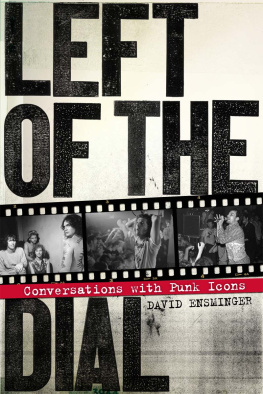 Ensminger - Left of the dial : conversations with punk icons