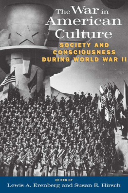 Erenberg Lewis A. - The war in American culture : society and consciousness during World War II