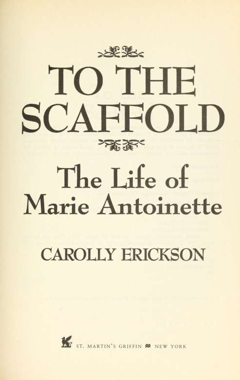 To the Scaffold The Life of Marie Antoinette - image 5