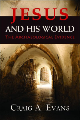 Jesus Christ. Jesus and his world : the archaeological evidence