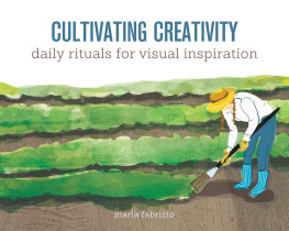 Fabrizio - Cultivating Creativity : Daily Rituals for Visual Inspiration
