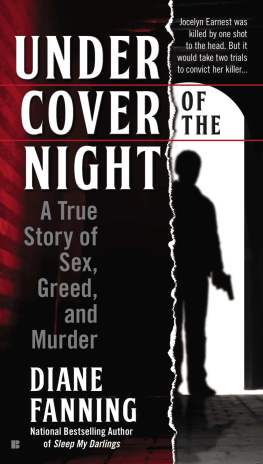 Earnest Jocelyn Branham - Under cover of the night : a true story of sex, greed and murder