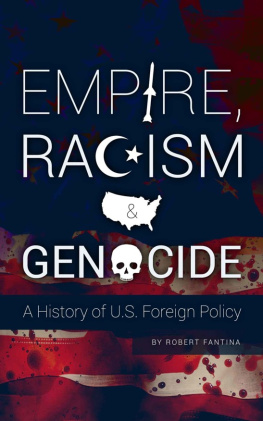 Fantina - Empire, Racism and Genocide: A History of U.S. Foreign Policy