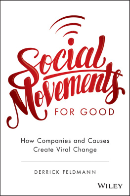 Feldmann Social movements for good : how companies and causes create viral change