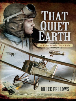 Fellows That Quiet Earth: A First World War Tale