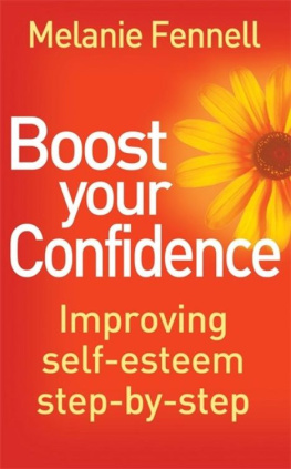 Fennell - Boost Your Confidence: Improving Self-Esteem Step-By-Step