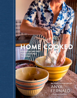 Fernald Anya - Home cooked : essential recipes for a new way to cook