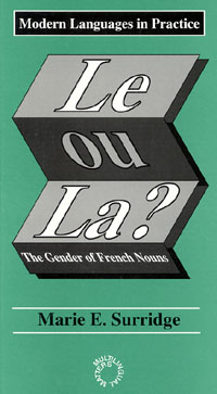 Page i Le ou La title Le Ou La The Gender of French Nouns - photo 1