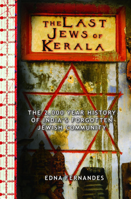 Fernandes - The Last Jews of Kerala: The Two Thousand Year History of Indias Forgotten Jewish Community