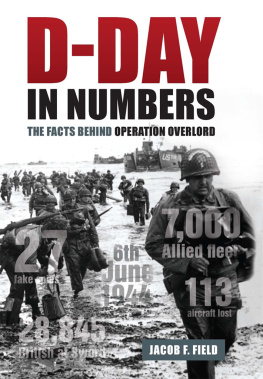 Field - D-Day in Numbers: The Facts Behind Operation Overlord