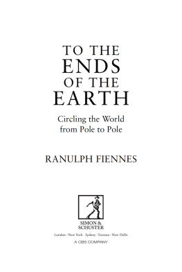 Sir Ranulph Fiennes - To The Ends Of The Earth: The Transglobe Expedition, The First Pole To Pole Circumnavigation Of The Globe