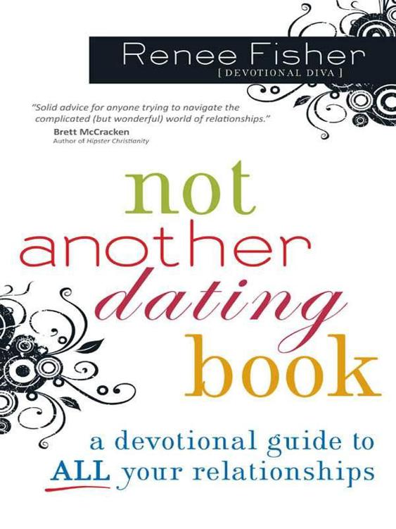 Not Another Dating Book is a refreshing look at dating from someone who is - photo 1