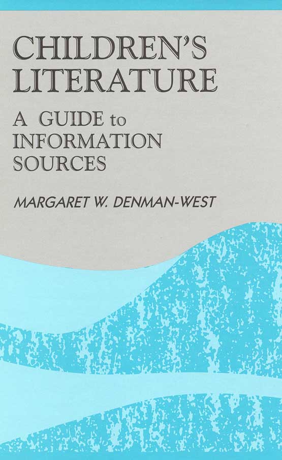 title Childrens Literature A Guide to Information Sources Reference - photo 1