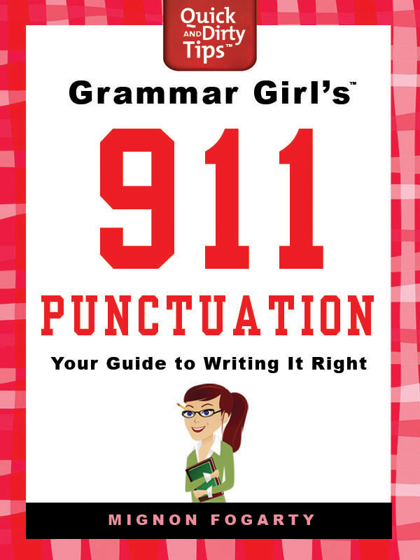 Contents PUNCH UP YOUR PUNCTUATION YOUVE BRUSHED UP ON YOUR grammar you - photo 1