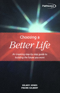 title Choosing a Better Life An Inspiring Step-by-step Guide to Building - photo 1