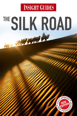 Forbes Andrew - Insight Guides: Silk Road