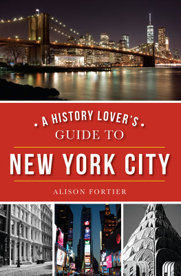 Fortier - A History Lovers Guide to New York City