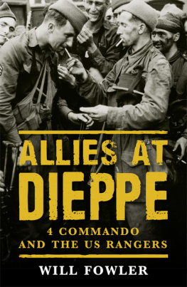 Fowler - Allies at Dieppe: 4 Commando and the US Rangers