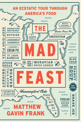 Frank The mad feast : an ecstatic tour through Americas food