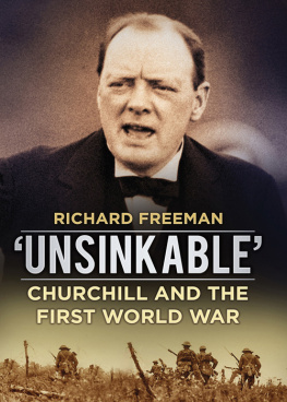 Churchill Winston - Unsinkable: Churchill and the First World War