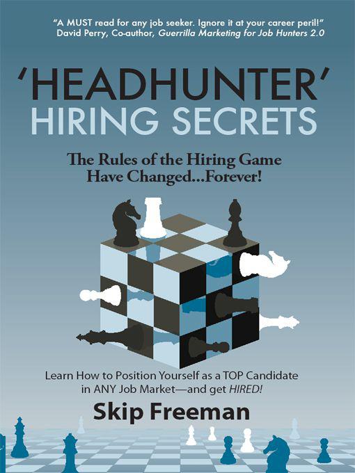 More Praise for Headhunter Hiring Secrets Im the author of Guerrilla - photo 1