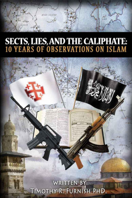 Furnish - Sects, Lies, and the Caliphate: Ten Years of Observations on Islam