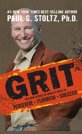 Stoltz - GRIT: The New Science of What It Takes to Persevere, Flourish, Succeed