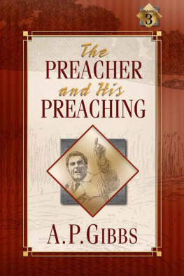 Gibbs - The Preacher and His Preaching