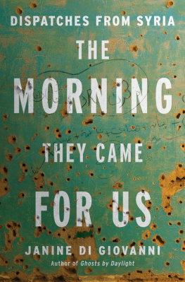 Giovanni - The morning they came for us : dispatches from Syria