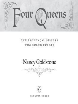 Goldstone - Four queens : the Provençal sisters who ruled Europe