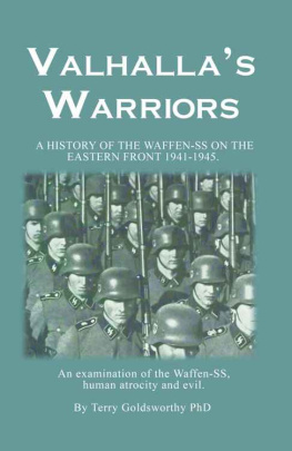 Goldsworthy - Valhallas warriors : a history of the Waffen-SS on the Eastern Front 1941-1945
