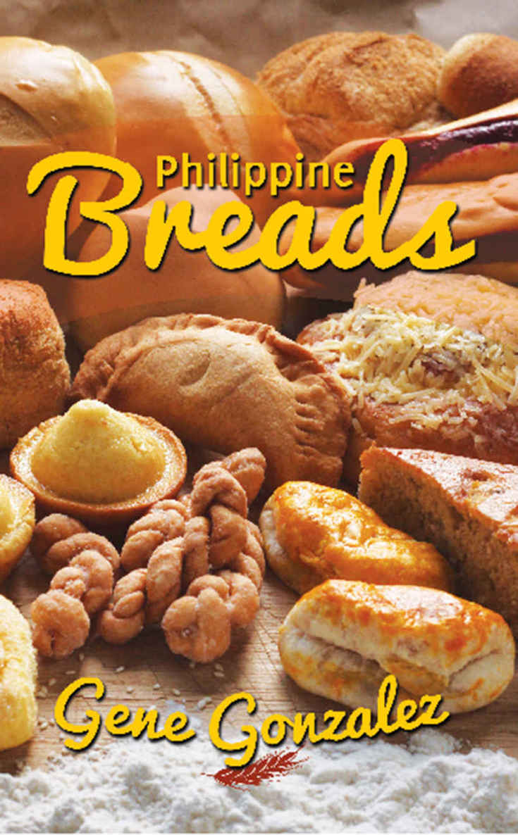 Philippine Breads by Gene Gonzalez Copyright 2015 Gene Gonzalez and Anvil - photo 1
