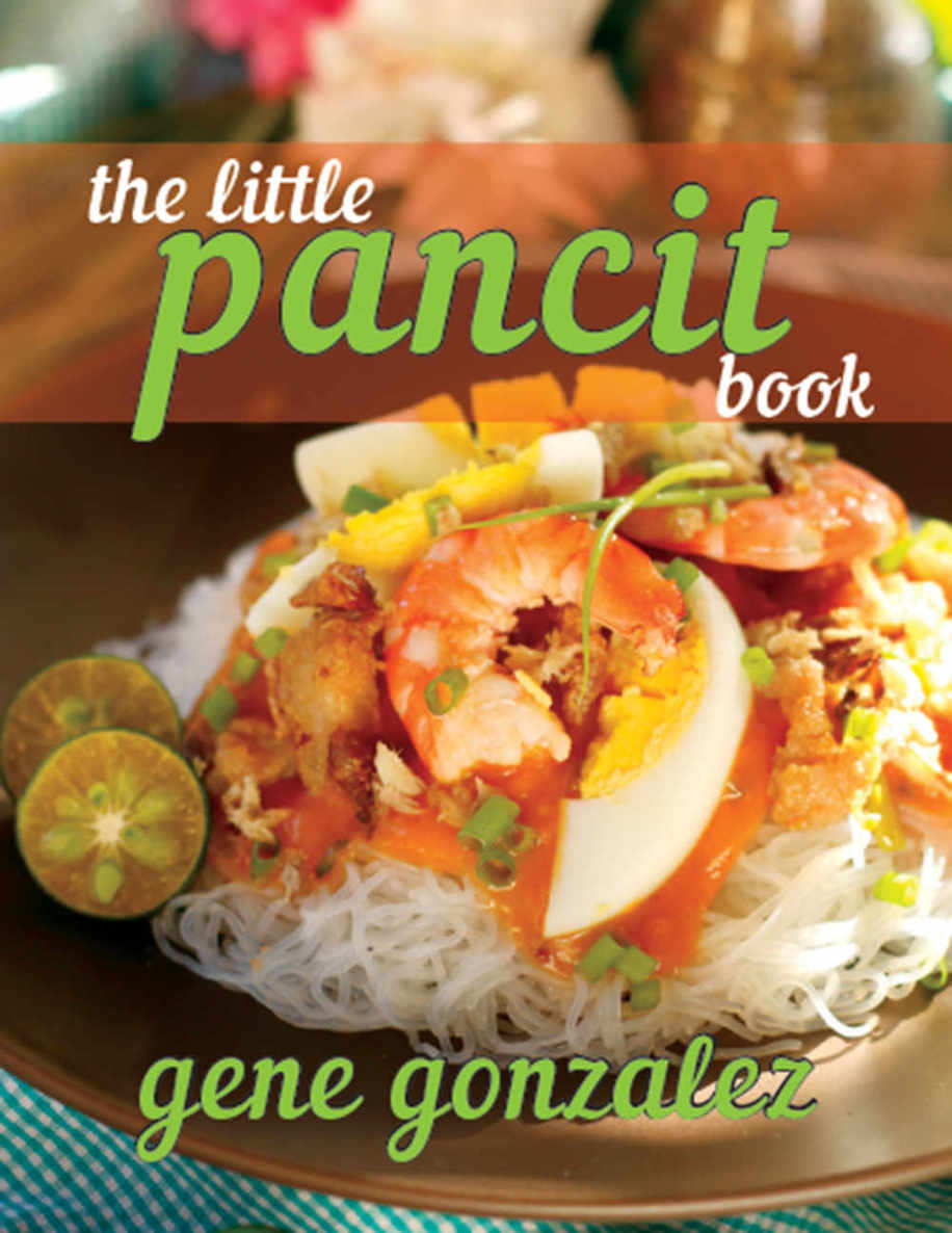 The Little Pancit Book Gene Gonzalez Copyright GENE GONZALEZ 2015 All - photo 1