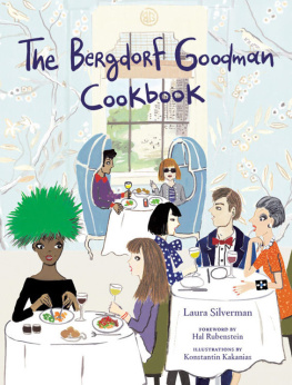 Bergdorf Goodman - The Bergdorf Goodman cookbook