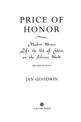 Goodwin - Price of honor : Muslim women lift the veil of silence on the Islamic world